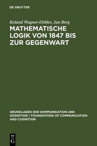 Produktbild: Mathematische Logik von 1847 bis zur Gegenwart