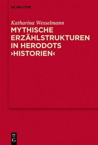 Produktbild: Mythische Erz&auml;hlstrukturen in Herodots "Historien"