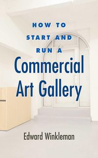 Produktbild: How to Start and Run a Commercial Art Gallery