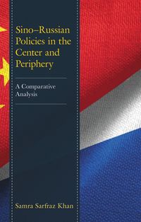 Produktbild: Sino-Russian Policies in the Center and Periphery