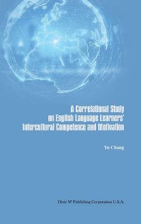 Produktbild: A Correlational Study on English Language Learners' Intercultural Competence and Motivation