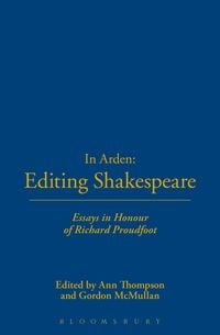 Produktbild: In Arden: Editing Shakespeare - Essays In Honour of Richard Proudfoot