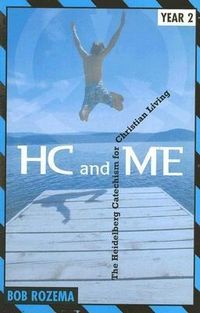 Produktbild: Hc and Me Year 2: The Heidelberg Catechism for Christian Living