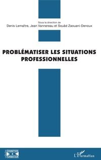 Produktbild: Probl&eacute;matiser les situations professionnelles