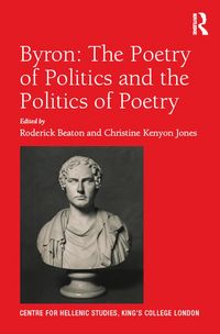 Produktbild: Byron: The Poetry of Politics and the Politics of Poetry