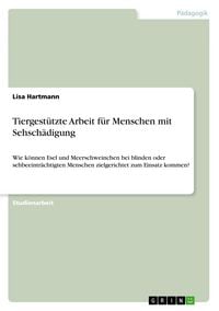 Produktbild: Tiergest&uuml;tzte Arbeit f&uuml;r Menschen mit Sehsch&auml;digung