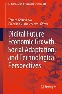 Produktbild: Digital Future Economic Growth, Social Adaptation, and Technological Perspectives
