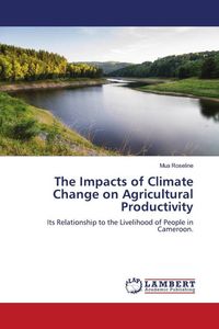 Produktbild: The Impacts of Climate Change on Agricultural Productivity