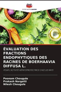 Produktbild: &Eacute;valuation des Fractions Endophytiques des Racines De Boerhaavia Diffusa L.
