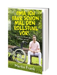 Oma, ich fahr schon mal den Rollstuhl vor!