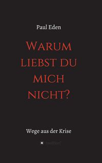 Produktbild: Warum liebst du mich nicht