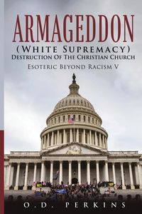 Produktbild: Armageddon (White Supremacy) Destruction Of The Christian Church