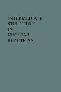 Produktbild: Intermediate Structure in Nuclear Reactions