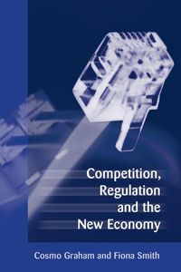 Produktbild: Competition, Regulation and the New Economy
