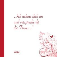Produktbild: Ich nehme dich an und verspreche dir die Treue