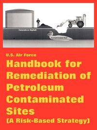 Produktbild: Handbook for Remediation of Petroleum Contaminated Sites (A Risk-Based Strategy)