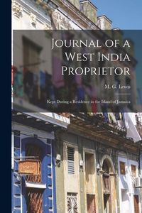 Produktbild: Journal of a West India Proprietor: Kept During a Residence in the Island of Jamaica
