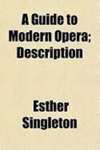 Produktbild: A Guide to Modern Opera; Description