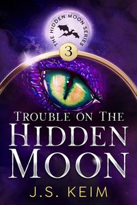 Produktbild: Trouble on the Hidden Moon (The Hidden Moon Series, #3)