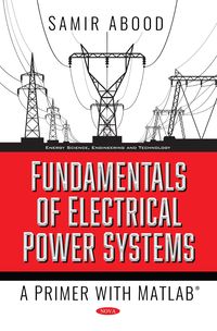 Produktbild: Fundamentals of Electrical Power Systems: A Primer with MATLAB