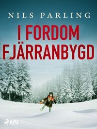 Produktbild: I fordom fj&auml;rranbygd