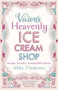 Produktbild: Clements, A: Vivien's Heavenly Ice Cream Shop