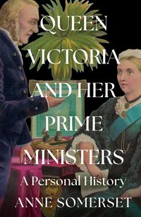 Produktbild: Queen Victoria and her Prime Ministers