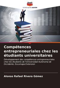 Produktbild: Comp&eacute;tences entrepreneuriales chez les &eacute;tudiants universitaires