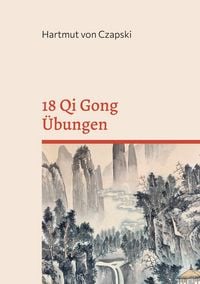 Produktbild: 18 Qi Gong &Uuml;bungen