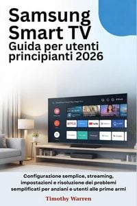 Produktbild: Samsung Smart TV Guida per utenti principianti 2026