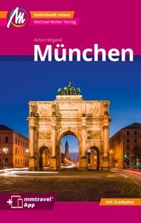 Bild vom Artikel München MM-City Reiseführer Michael Müller Verlag vom Autor Achim Wigand
