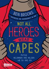 Bild vom Artikel Not all heroes wear capes vom Autor Ben Brooks