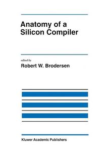 Produktbild: Anatomy of a Silicon Compiler