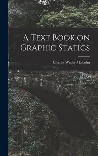 Produktbild: A Text Book on Graphic Statics