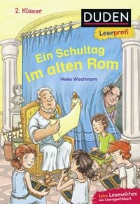 Produktbild: Duden Leseprofi &ndash; Ein Schultag im alten Rom, 2. Klasse