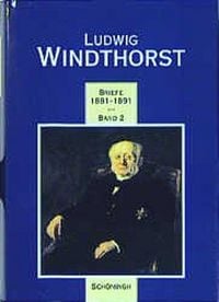 Produktbild: Ludwig Windthorst - Briefe 1881-1891
