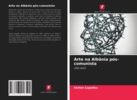 Produktbild: Arte na Alb&acirc;nia p&oacute;s-comunista