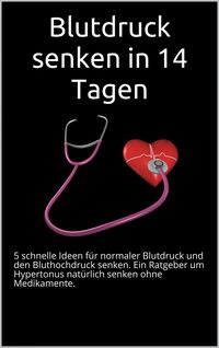 Produktbild: Blutdruck senken in 14 Tagen