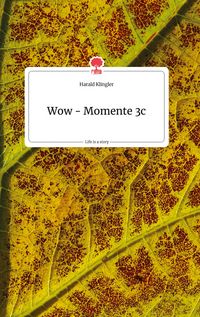 Produktbild: Wow - Momente 3c. Life is a Story - story.one