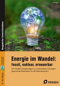 Produktbild: Energie im Wandel: fossil, nuklear, erneuerbar