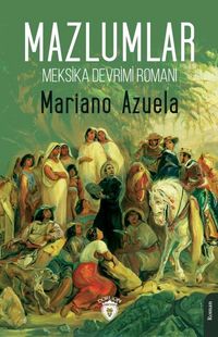Produktbild: Meksika Devrimi Romani Mazlumlar