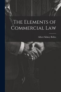 Produktbild: The Elements of Commercial Law