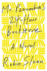 Produktbild: Mr. Penumbra's 24-Hour Bookstore