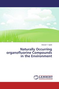Produktbild: Naturally Occurring organofluorine Compounds in the Environment