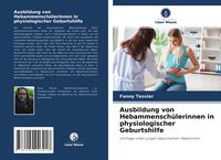 Produktbild: Ausbildung von Hebammensch&uuml;lerinnen in physiologischer Geburtshilfe