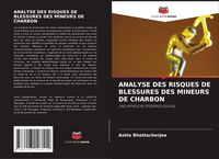 Produktbild: Analyse des Risques De Blessures des Mineurs De Charbon