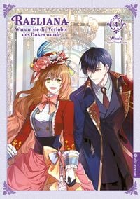 Produktbild: Raeliana - Warum sie die Verlobte des Dukes wurde 04