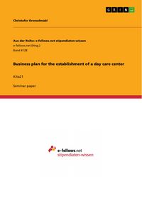 Produktbild: Business plan for the establishment of a day care center