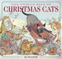 Produktbild: The Twelve Days of Christmas Cats (Hardcover)