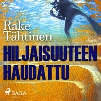 Produktbild: Hiljaisuuteen haudattu